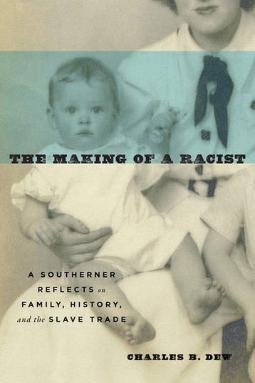 The Making of a Racist - Charles B. Dew 9780813940397, Verzenden, Gelezen, Charles B. Dew