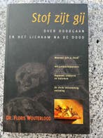 Stof zijt gij.  (Dr. Floris Wouterlood), Gelezen, Achtergrond en Informatie, Verzenden, Dr. Floris Wouterlood