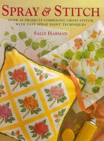 Spray and Stitch - Sally Harman 9780715304600, Verzenden, Gelezen, Sally Harman