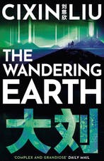 The Wandering Earth 9781800248946 Cixin Liu, Verzenden, Zo goed als nieuw, Cixin Liu