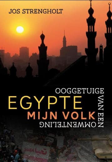 Egypte, mijn volk - Jos Strengholt 9789063536343, Verzenden, Gelezen, Jos Strengholt