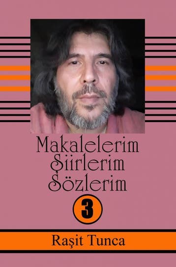Makalelerim iirlerim Sözlerim Serisi -3 | Rait Tunca, Ophalen of Verzenden, Nieuw, Rait Tunca
