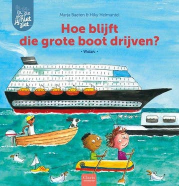Hoe blijft die grote boot drijven? / Ik zie, ik zie wat jij, Verzenden, Zo goed als nieuw, Marja Baeten