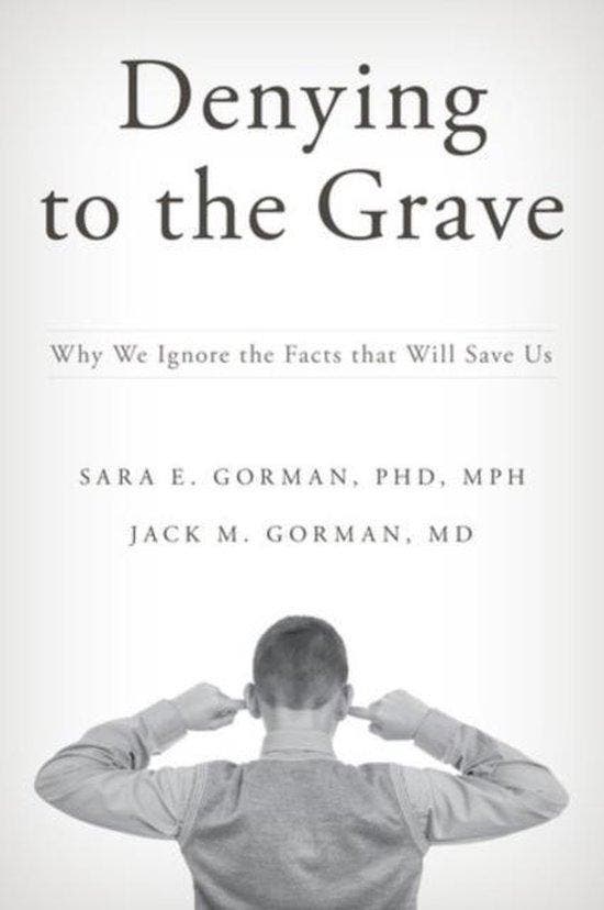 Denying to the Grave - Sara E. Gorman 9780199396603, Boeken, Taal | Engels, Zo goed als nieuw, Verzenden