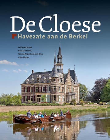 De Cloese. Havezate aan de Berkel - Eddy ter Braak, Verzenden, Zo goed als nieuw, Eddy ter Braak