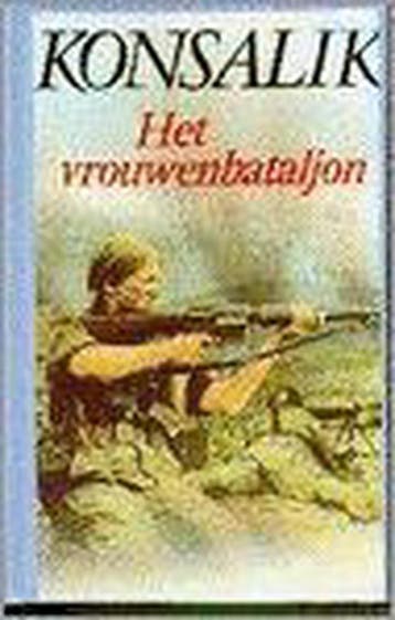 Het vrouwenbataljon 9789022515945 Heinz G. Konsalik, Boeken, Verzenden, Zo goed als nieuw, Heinz G. Konsalik