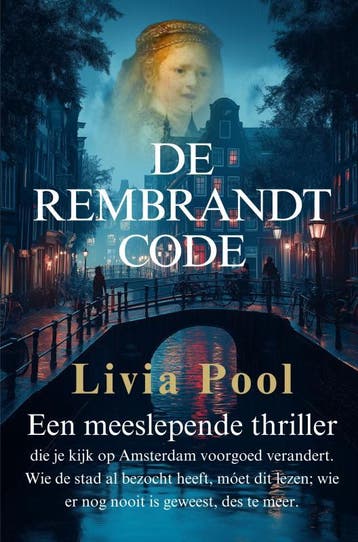 De Rembrandt Code | Livia Pool | Nieuw, Boeken, Ophalen of Verzenden, Nieuw, Livia Pool