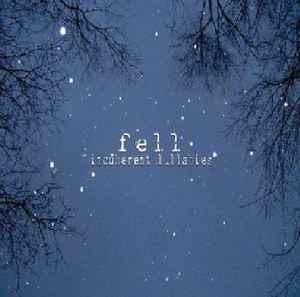 cd - Fell - Incoherent Lullabies, Verzenden, Zo goed als nieuw