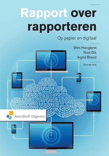 Rapport over rapporteren, 9789001829995, Boeken, Verzenden, Zo goed als nieuw, HBO