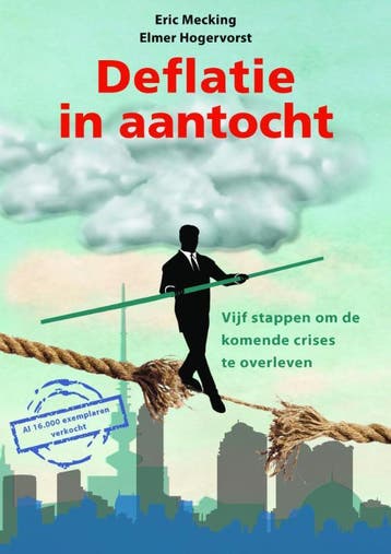 Deflatie in aantocht - Elmer Hogervorst 9789081502931, Verzenden, Gelezen, Elmer Hogervorst