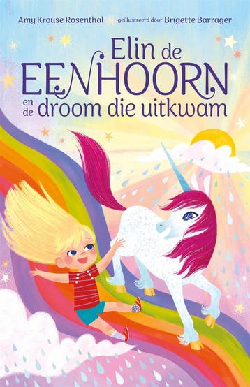Elin De Eenhoorn En De Droom Die Uitkwam | Nieuw, Ophalen of Verzenden, Nieuw, Amy Krouse Rosenthal