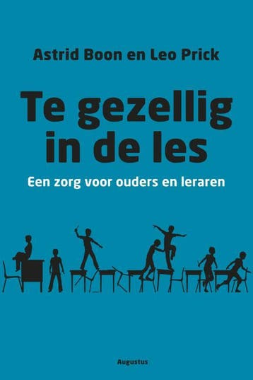 Te gezellig in de les - Astrid Boon 9789045702988, Boeken, Verzenden, Zo goed als nieuw, Astrid Boon