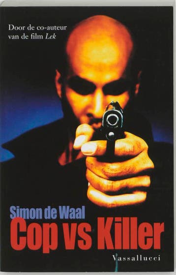 Cop vs. Killer - Simon de Waal 9789050008037, Verzenden, Gelezen, Simon de Waal