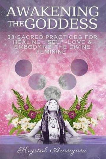 Awakening the Goddess 9781724688194 Krystal Aranyani, Verzenden, Zo goed als nieuw, Krystal Aranyani