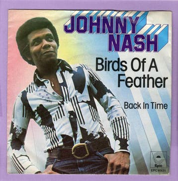 Johnny Nash – Birds Of A Feather / Back In Time (1-7-Vinyl-, Ophalen of Verzenden, Nieuw in verpakking