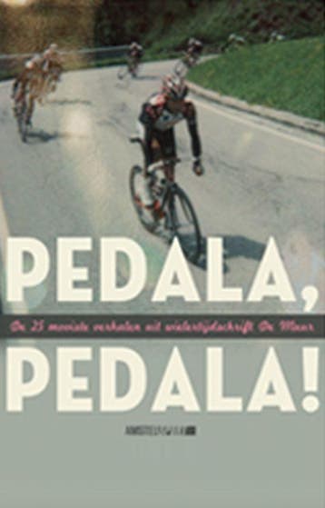 Pedala! Pedala! / Amstel Sport - Verschillende schrijvers, Verzenden, Zo goed als nieuw, Verschillende schrijvers