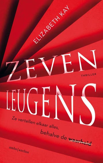 Zeven leugens - Elizabeth Kay 9789026348969, Boeken, Verzenden, Gelezen, Elizabeth Kay