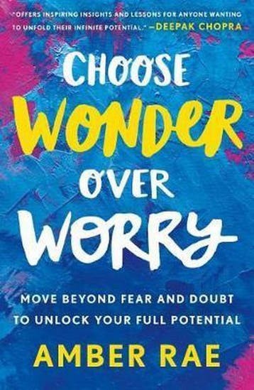Choose Wonder Over Worry - Amber Rae 9781250175267, Verzenden, Zo goed als nieuw, Amber Rae