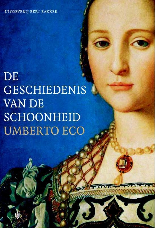 De geschiedenis van de schoonheid 9789035135949 Umberto Eco, Boeken, Kunst en Cultuur | Beeldend, Zo goed als nieuw, Verzenden