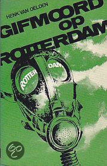 Gifmoord op rotterdam - Delden 9789021821306, Boeken, Verzenden, Gelezen, Delden