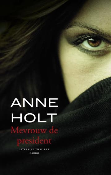 Mevrouw de president - Anne Holt 9789023459668, Verzenden, Gelezen, Anne Holt