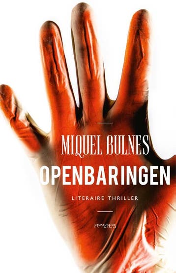 Openbaringen 9789044640465 Miquel Bulnes, Verzenden, Zo goed als nieuw, Miquel Bulnes