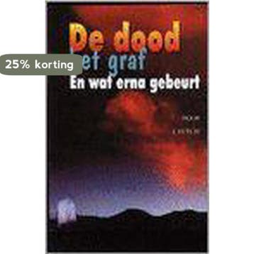 De Dood, Het Graf En Wat Erna Gebeurt - J. Suyut, Verzenden, Zo goed als nieuw, J. Suyut