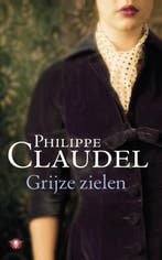 Grijze zielen 9789023452867 Philippe Claudel, Verzenden, Gelezen, Philippe Claudel