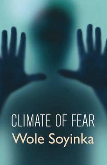 Climate Of Fear - Wole Soyinka 9781861977830, Verzenden, Zo goed als nieuw, Wole Soyinka