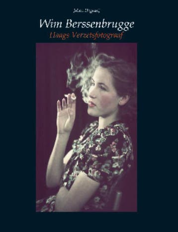 Wim Berssenbrugge Haags Verzetsfotograaf - J. Degewij, Verzenden, Gelezen, J. Degewij