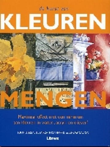 De kunst van kleuren mengen - J. Lidzey 9789057641701, Boeken, Verzenden, Zo goed als nieuw, J. Lidzey