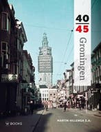 Groningen 40-45 / Reeks 40-45 9789462580817 Martin Hillenga, Verzenden, Gelezen, Martin Hillenga