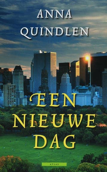 Een nieuwe dag - A. Quindlen 9789045012704, Verzenden, Gelezen, A. Quindlen