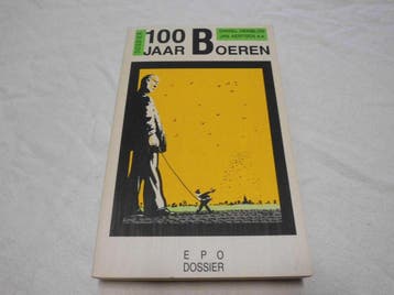 Epo-dossiers 100 jaar boeren / Epo-dossiers - J. Aertsen, Verzenden, Gelezen, J. Aertsen