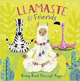 Llamaste and Friends: Being Kind Through Yoga, Boeken, Verzenden, Nieuw