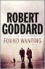 Found Wanting 9780593060247 Robert Goddard, Boeken, Verzenden, Gelezen, Robert Goddard