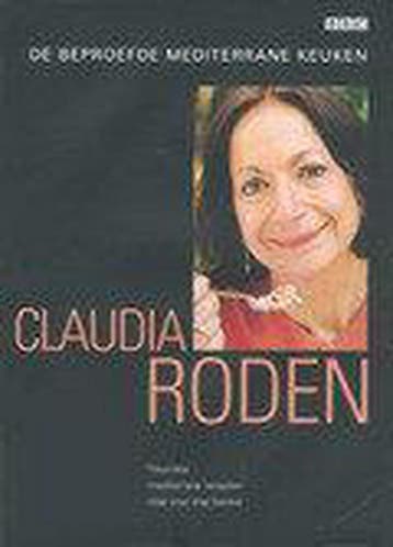 BEPROEFDE MEDITERRANE KEUKEN - Claudia Roden 9789045300634, Verzenden, Gelezen, Claudia Roden