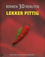 BINNEN 30 MINUTEN LEKKER PITTIG 9781407555843, Verzenden, Gelezen