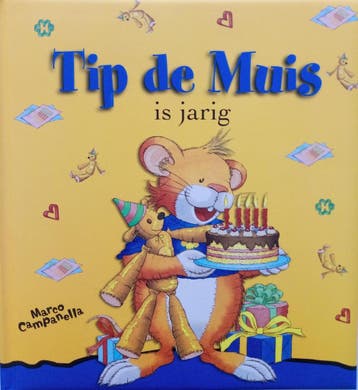 Tip de Muis Viert zijn Verjaardag - Marco Campanella, Verzenden, Zo goed als nieuw, Marco Campanella