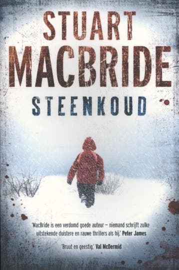 Steenkoud - Stuart MacBride 9789000318414, Boeken, Verzenden, Gelezen, Stuart MacBride
