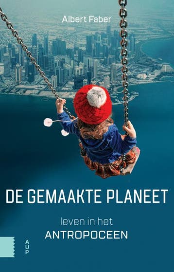 De Gemaakte Planeet | Albert Faber | Nieuw, Boeken, Ophalen of Verzenden, Nieuw, Albert Faber