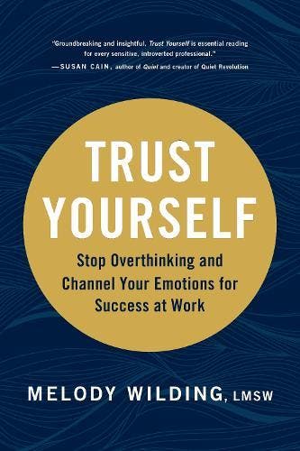 Trust Yourself: Stop Overthinking and Channel Your Emotions, Verzenden, Nieuw