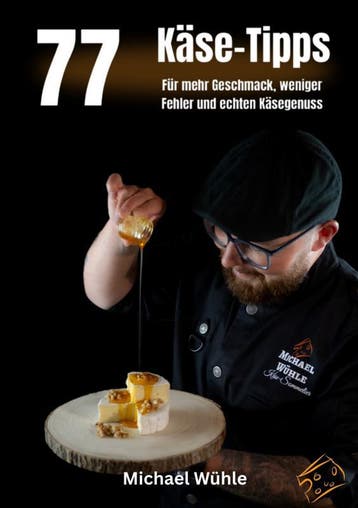 77 Käse-Tipps Für Zuhause | Michael Wühle | Nieuw, Ophalen of Verzenden, Nieuw, Michael Wühle