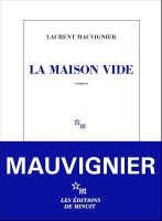 La Maison Vide 9782707356741 Laurent Mauvignier, Ophalen of Verzenden, Nieuw, Laurent Mauvignier