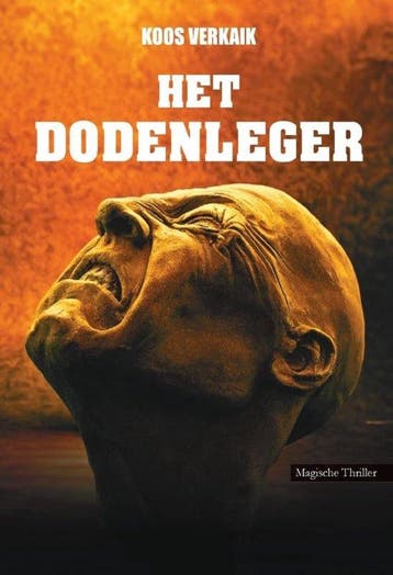 Het dodenleger - Koos Verkaik 9789464932454, Verzenden, Zo goed als nieuw, Koos Verkaik