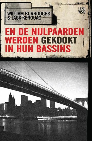En de nijlpaarden werden gekookt in hun bassins - W., Verzenden, Zo goed als nieuw, W. Burroughs