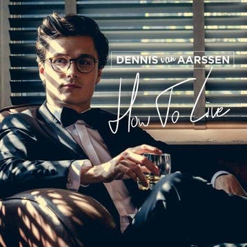 Dennis van Aarssen - How To Live (LP), Cd's en Dvd's, Vinyl | Overige Vinyl, Verzenden, Nieuw in verpakking