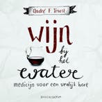 Wijn bij het water 9789023970583 André F. Troost, Boeken, Verzenden, Gelezen, André F. Troost