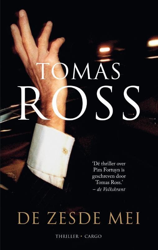 De zesde mei - Tomas Ross 9789403105123, Boeken, Thrillers, Gelezen, Verzenden