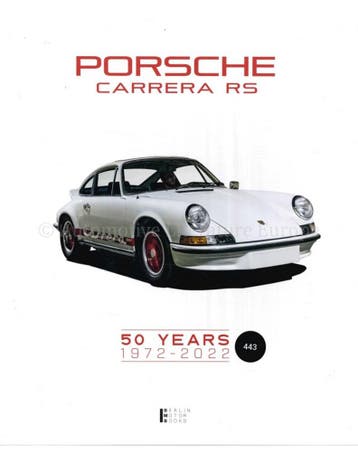 PORSCHE CARRERA RS 50 YEARS 1972-2022 (GELIMITEERD 443/500), Boeken, Nieuw, Porsche, Author